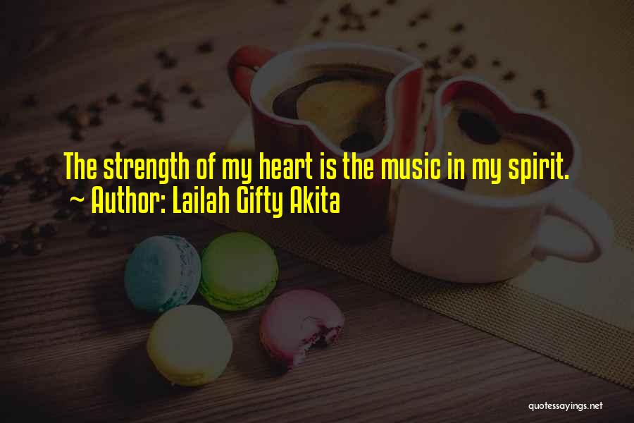 Music Encouragement Quotes By Lailah Gifty Akita