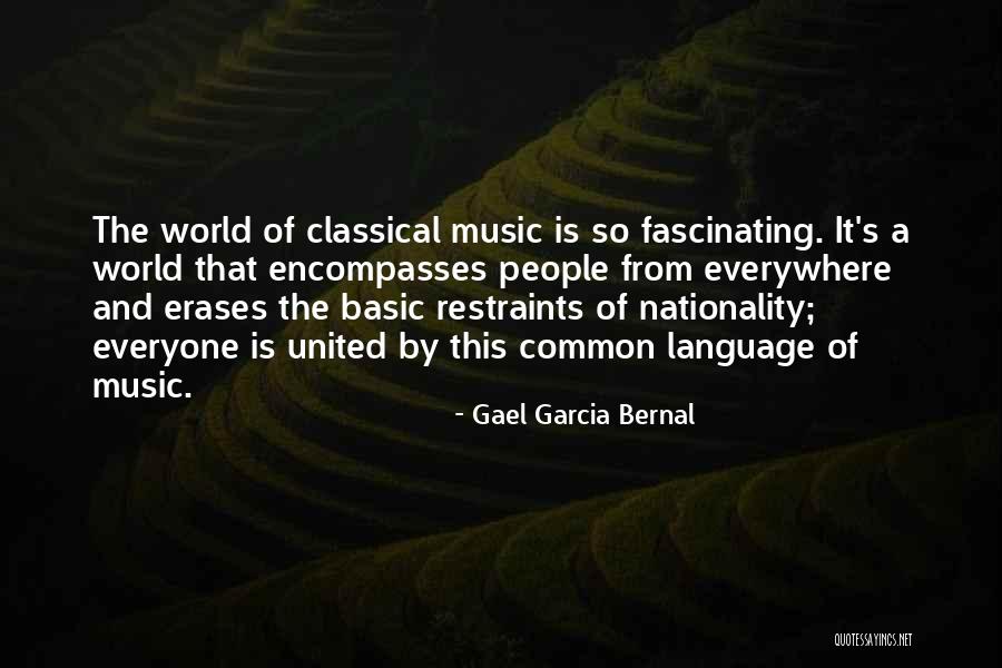 Music Everywhere Quotes By Gael Garcia Bernal Music Everywhere Quotes By Gael Garcia Bernal