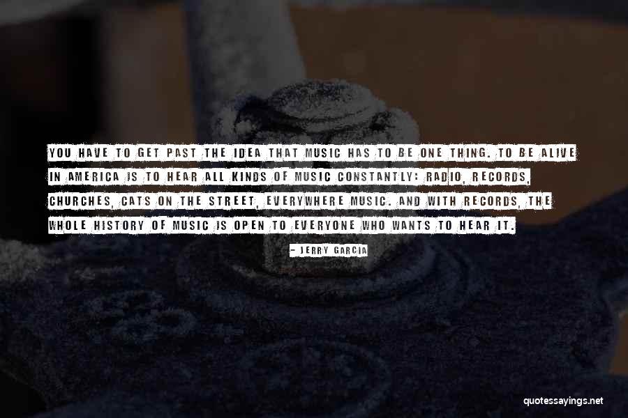 Music Everywhere Quotes By Jerry Garcia Music Everywhere Quotes By Jerry Garcia