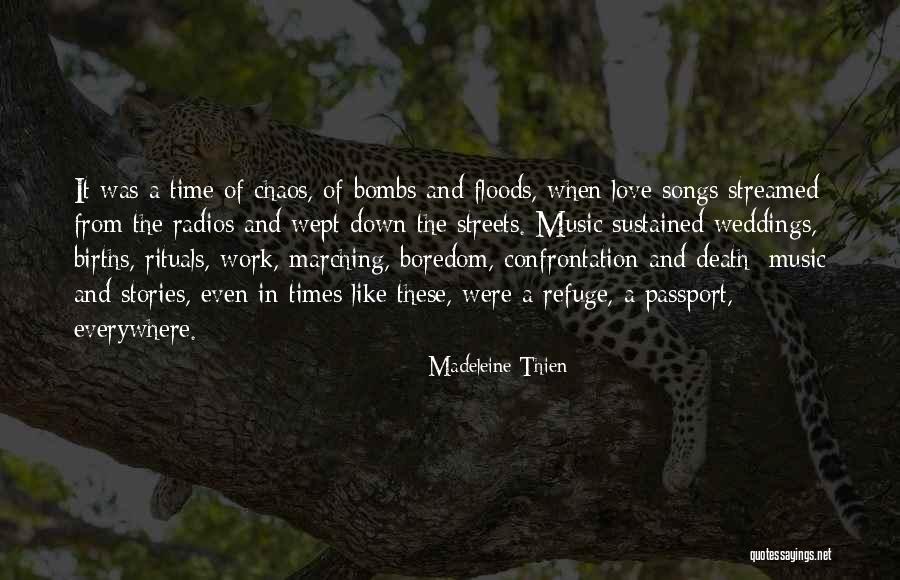 Music Everywhere Quotes By Madeleine Thien Music Everywhere Quotes By Madeleine Thien