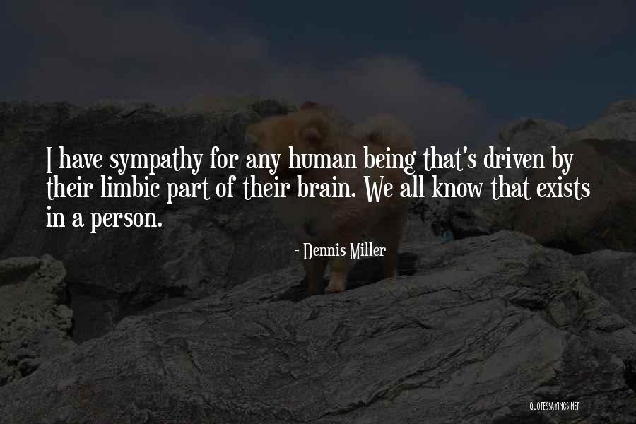 Music Exit Quotes By Dennis Miller