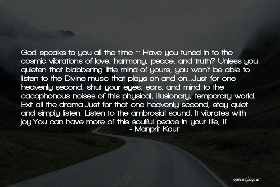 Music Exit Quotes By Manprit Kaur