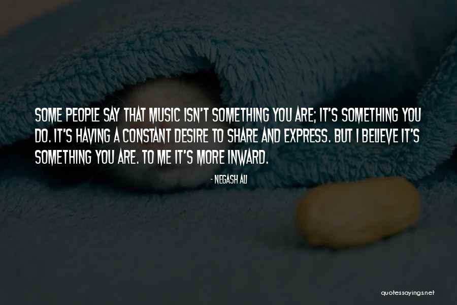 Music Express Quotes By Negash Ali Music Express Quotes By Negash Ali