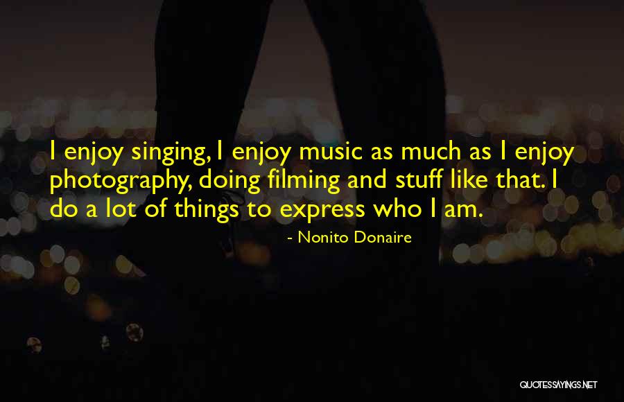 Music Express Quotes By Nonito Donaire Music Express Quotes By Nonito Donaire