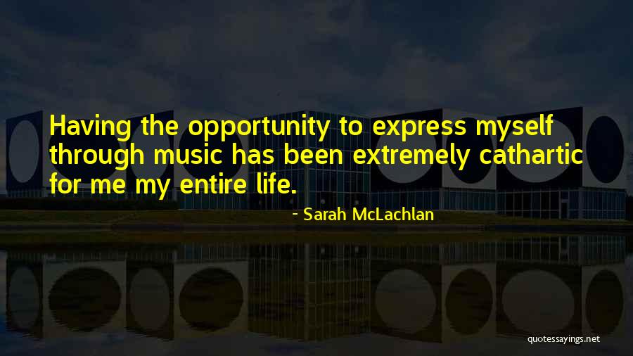 Music Express Quotes By Sarah McLachlan Music Express Quotes By Sarah McLachlan