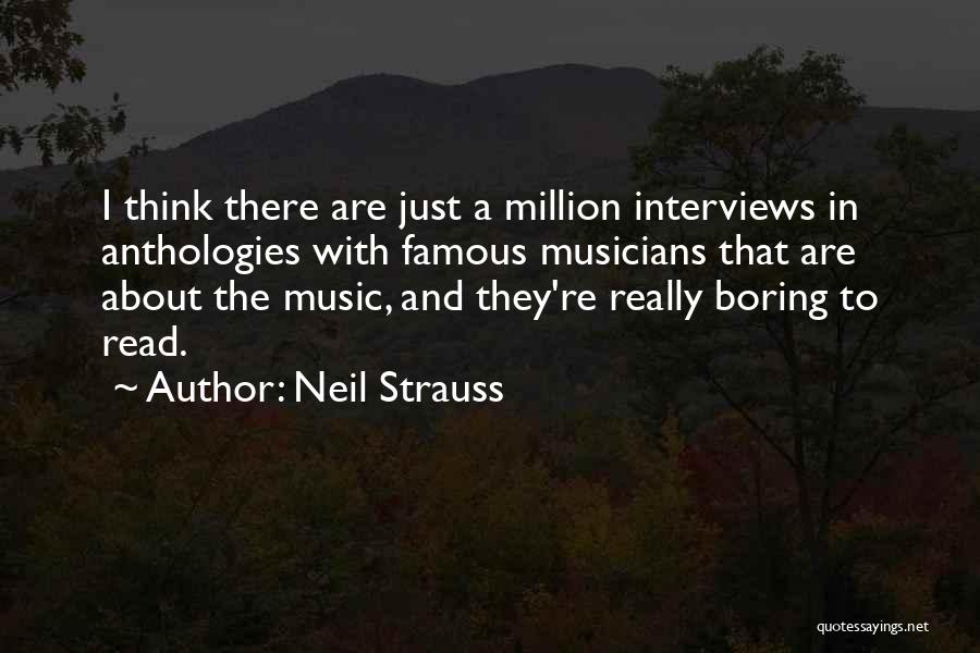 Music Famous Musicians Quotes By Neil Strauss