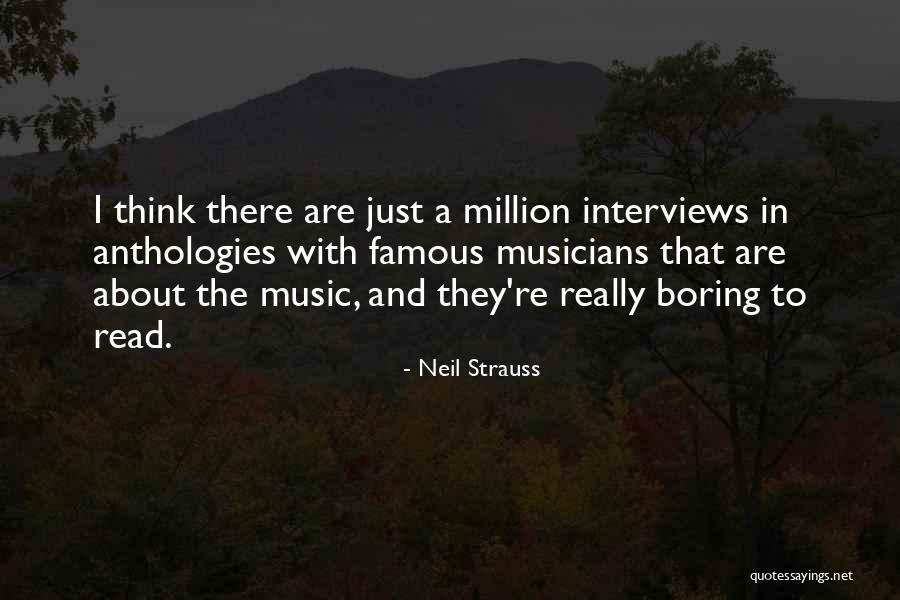 Music Famous Musicians Quotes By Neil Strauss