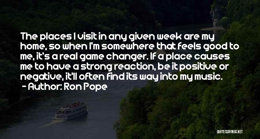 Music Feels Good Quotes By Ron Pope