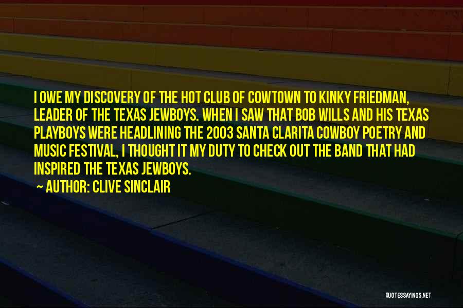 Music Festival Quotes By Clive Sinclair