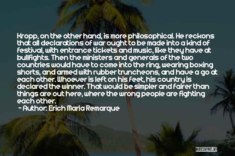 Music Festival Quotes By Erich Maria Remarque