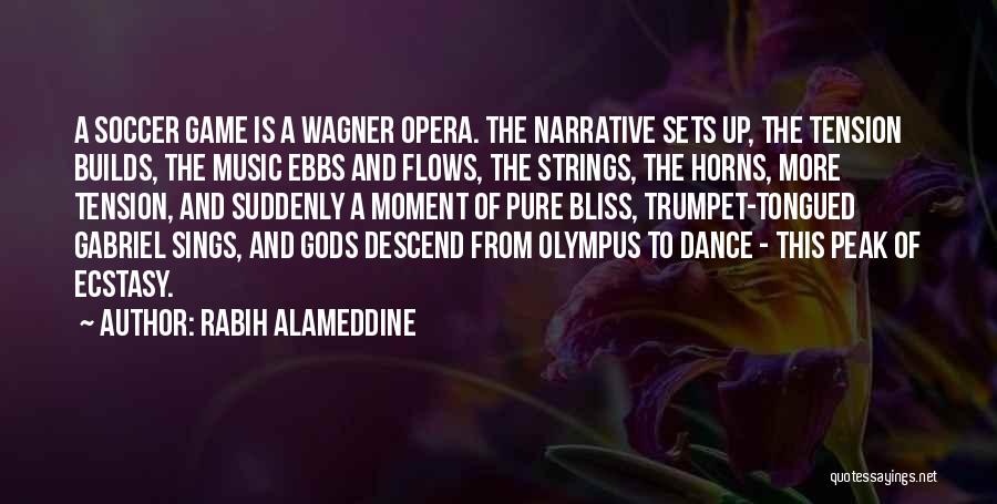Music Flows Quotes By Rabih Alameddine