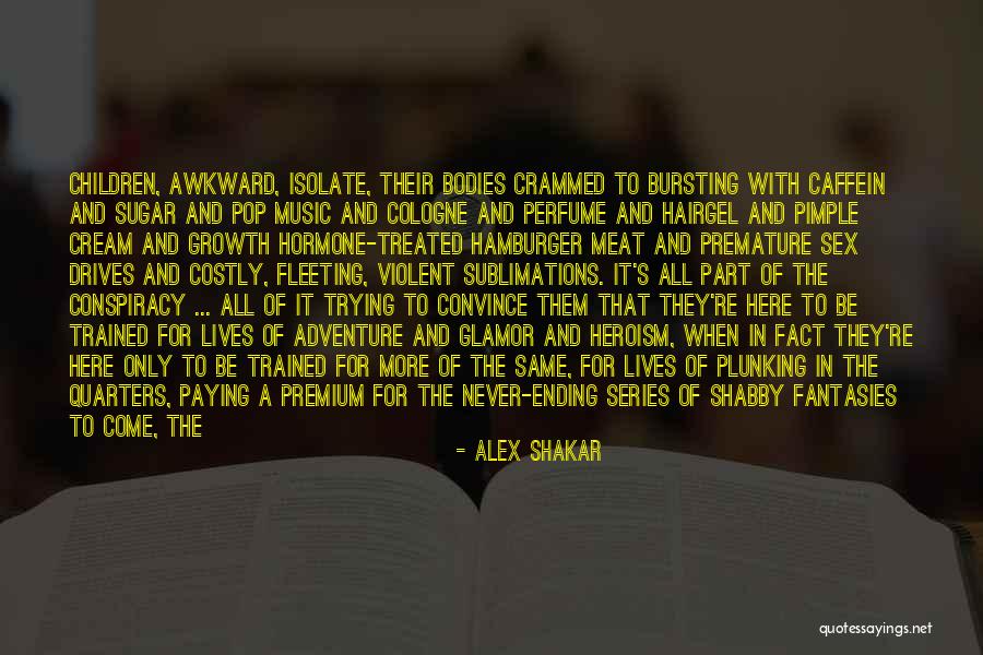 Music For Children Quotes By Alex Shakar Music For Children Quotes By Alex Shakar