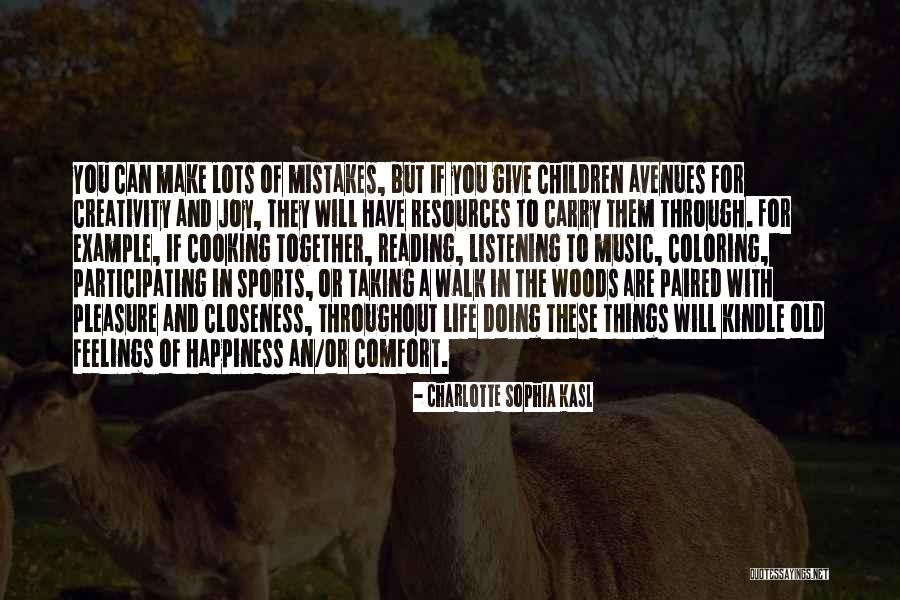 Music For Children Quotes By Charlotte Sophia Kasl Music For Children Quotes By Charlotte Sophia Kasl