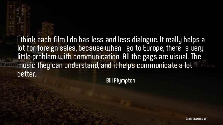Music For Film Quotes By Bill Plympton Music For Film Quotes By Bill Plympton