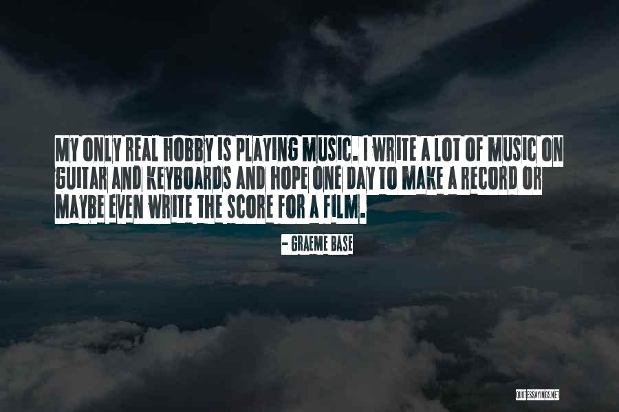 Music For Film Quotes By Graeme Base Music For Film Quotes By Graeme Base