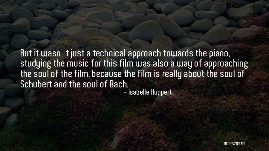 Music For Film Quotes By Isabelle Huppert Music For Film Quotes By Isabelle Huppert
