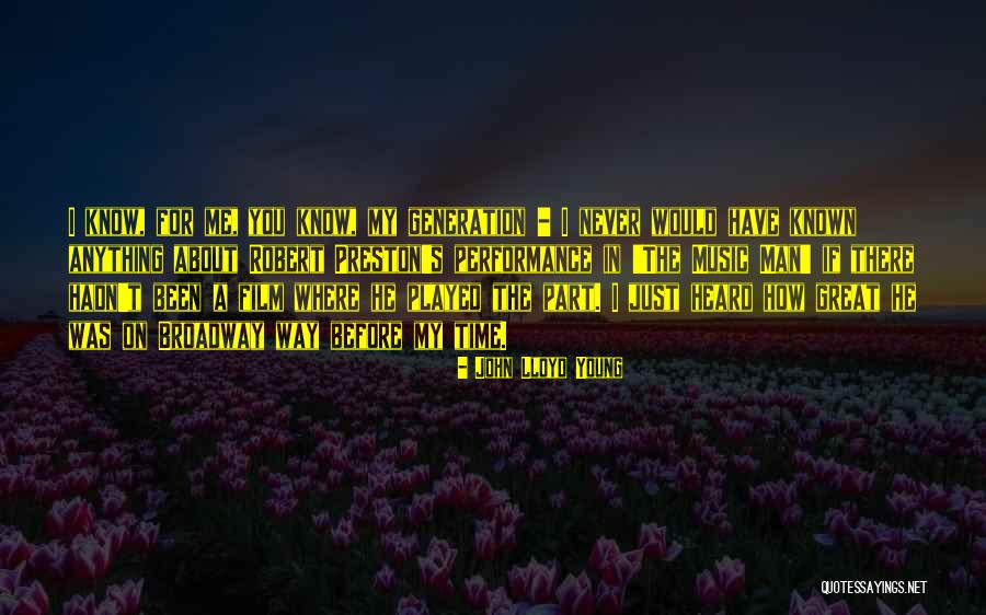Music For Film Quotes By John Lloyd Young Music For Film Quotes By John Lloyd Young