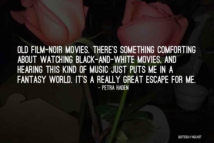 Music For Film Quotes By Petra Haden Music For Film Quotes By Petra Haden