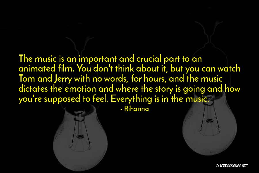 Music For Film Quotes By Rihanna Music For Film Quotes By Rihanna