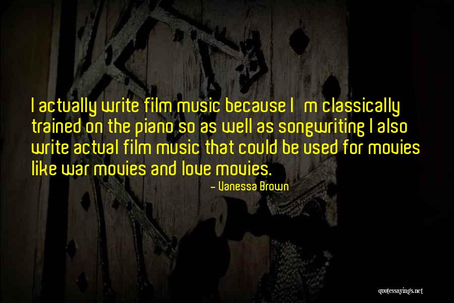 Music For Film Quotes By Vanessa Brown Music For Film Quotes By Vanessa Brown