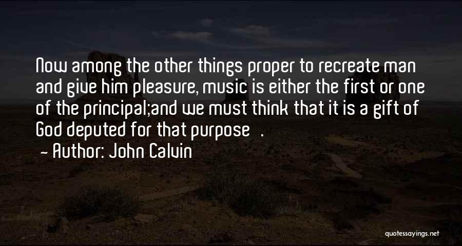 Music For God Quotes By John Calvin