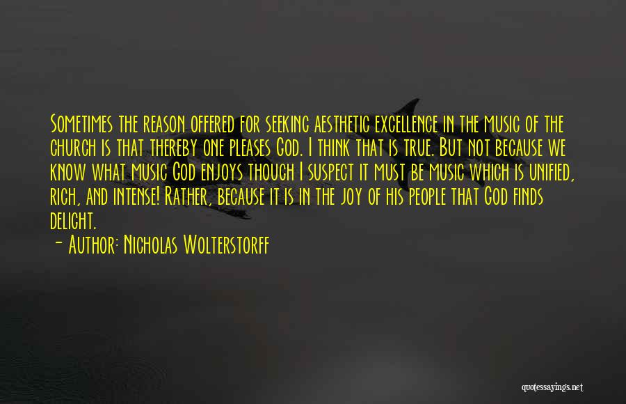 Music For God Quotes By Nicholas Wolterstorff