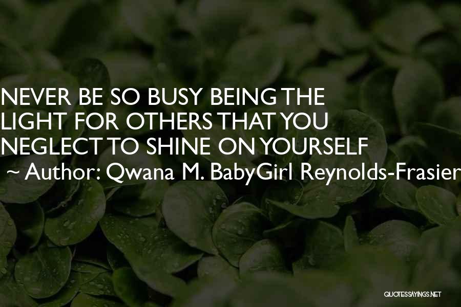 Music For God Quotes By Qwana M. BabyGirl Reynolds-Frasier