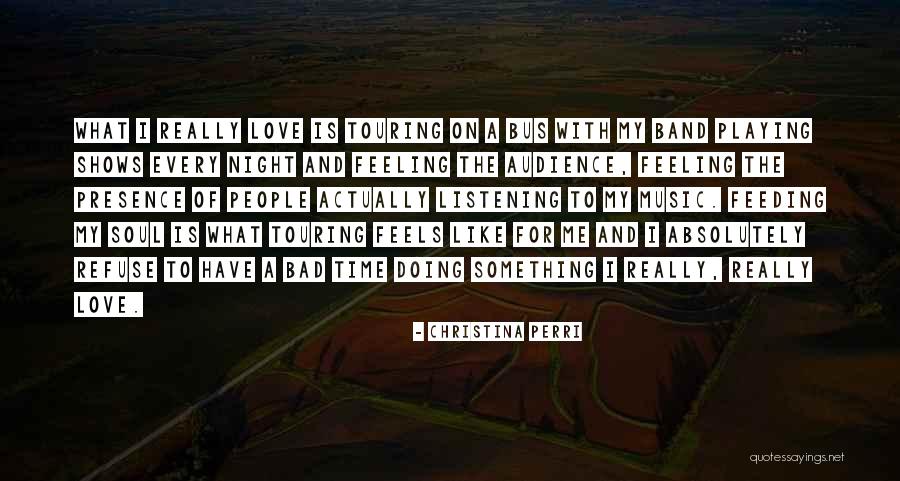 Music For The Soul Quotes By Christina Perri Music For The Soul Quotes By Christina Perri