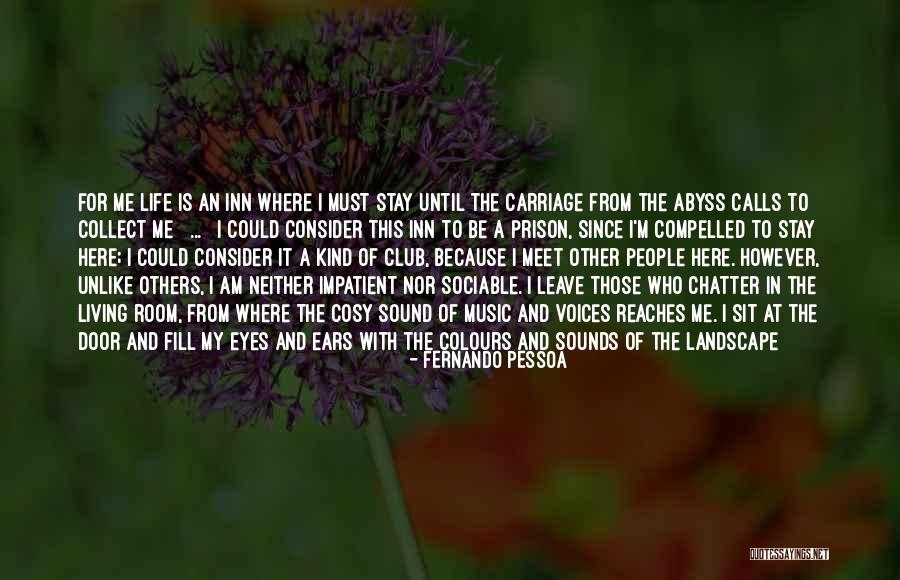 Music For The Soul Quotes By Fernando Pessoa Music For The Soul Quotes By Fernando Pessoa