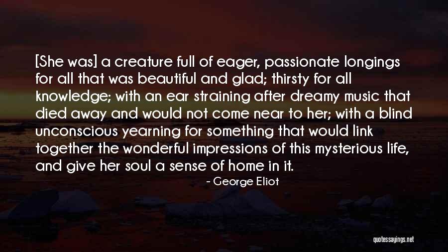 Music For The Soul Quotes By George Eliot Music For The Soul Quotes By George Eliot