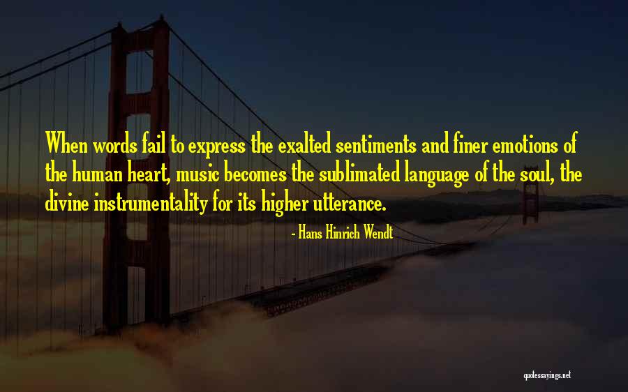 Music For The Soul Quotes By Hans Hinrich Wendt Music For The Soul Quotes By Hans Hinrich Wendt