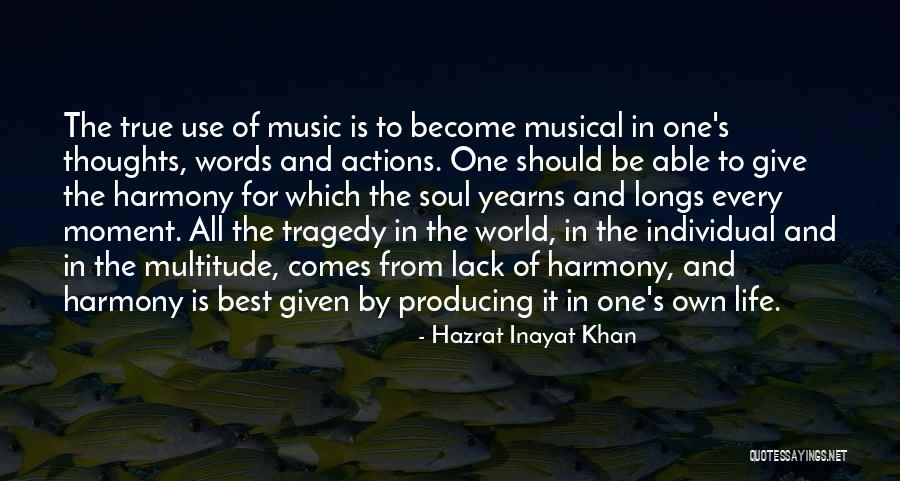 Music For The Soul Quotes By Hazrat Inayat Khan Music For The Soul Quotes By Hazrat Inayat Khan