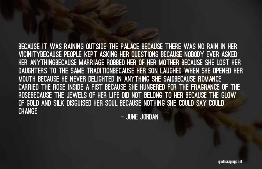 Music For The Soul Quotes By June Jordan Music For The Soul Quotes By June Jordan