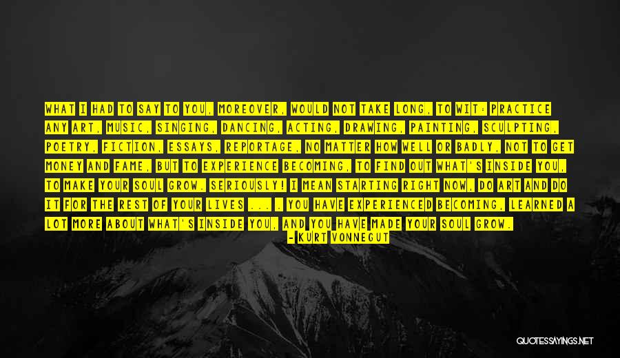 Music For The Soul Quotes By Kurt Vonnegut Music For The Soul Quotes By Kurt Vonnegut