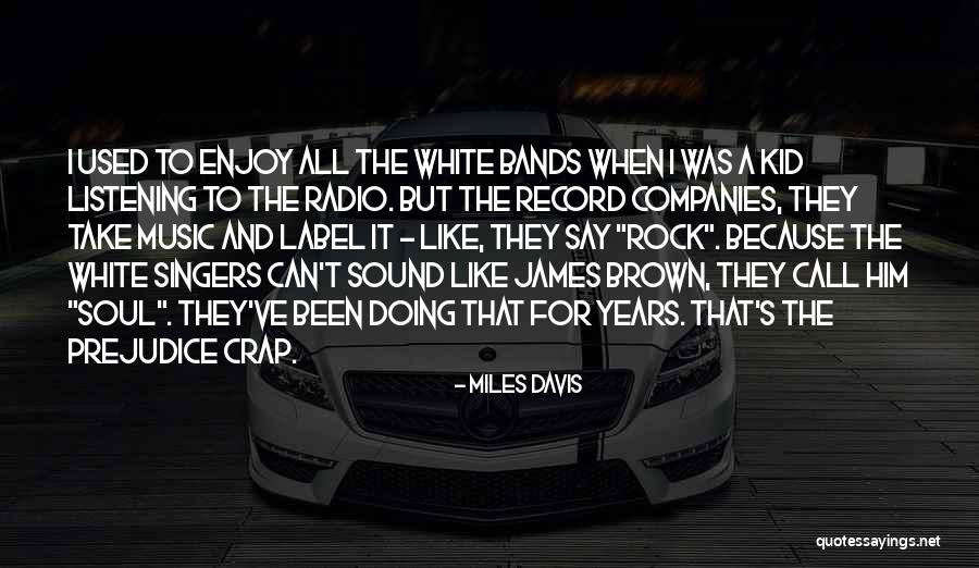 Music For The Soul Quotes By Miles Davis Music For The Soul Quotes By Miles Davis