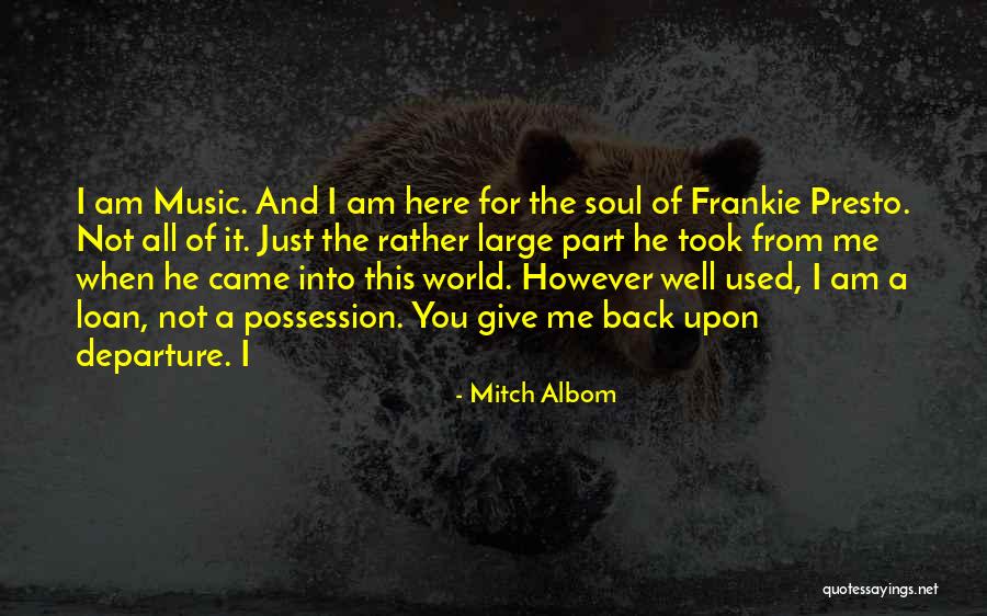 Music For The Soul Quotes By Mitch Albom Music For The Soul Quotes By Mitch Albom