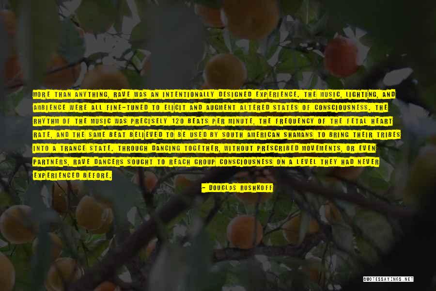 Music Frequency Quotes By Douglas Rushkoff Music Frequency Quotes By Douglas Rushkoff