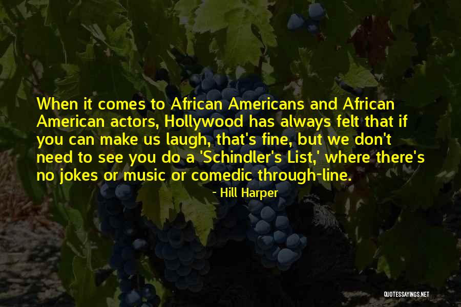 Music From African Americans Quotes By Hill Harper Music From African Americans Quotes By Hill Harper