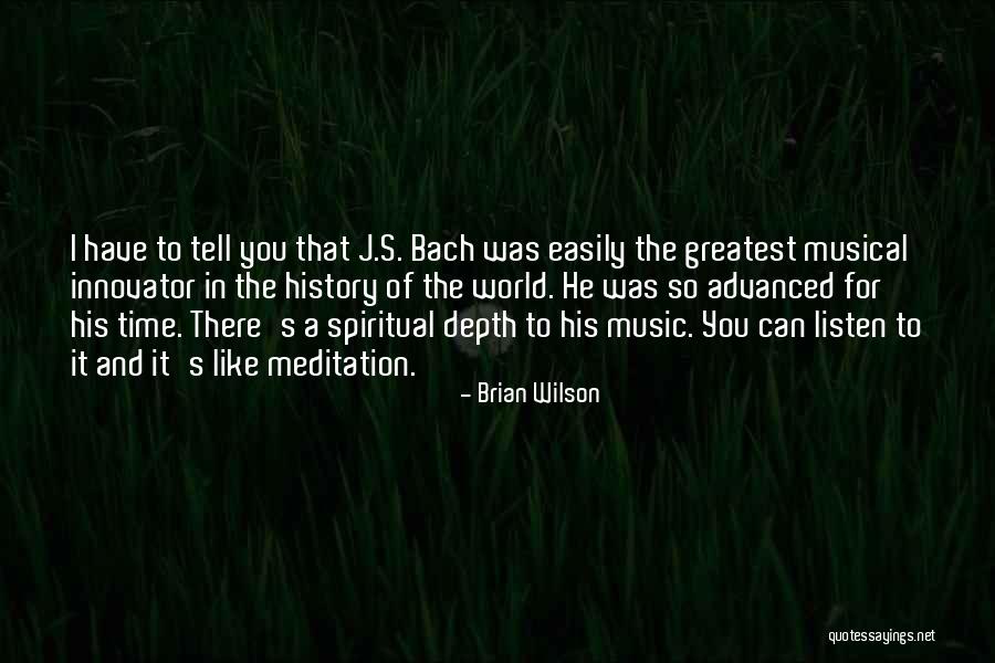 Music From Bach Quotes By Brian Wilson Music From Bach Quotes By Brian Wilson