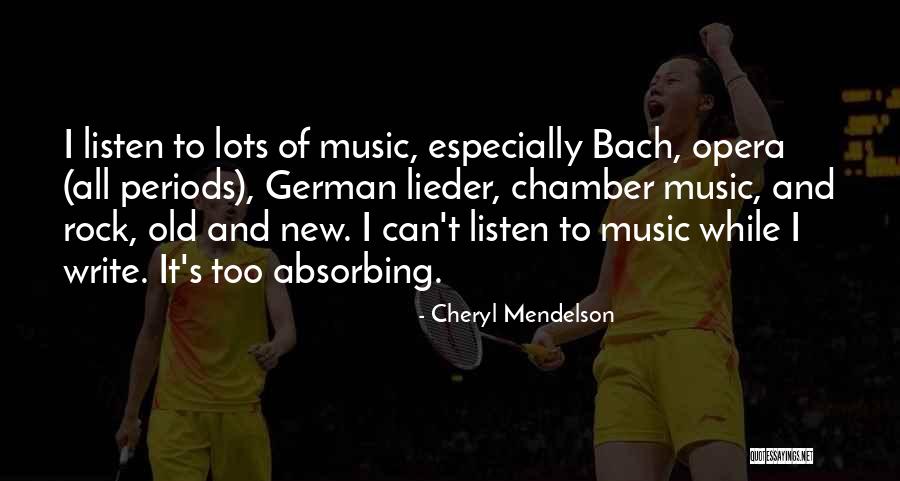 Music From Bach Quotes By Cheryl Mendelson