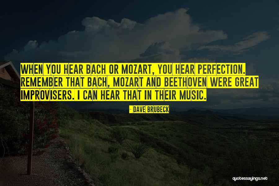 Music From Bach Quotes By Dave Brubeck Music From Bach Quotes By Dave Brubeck