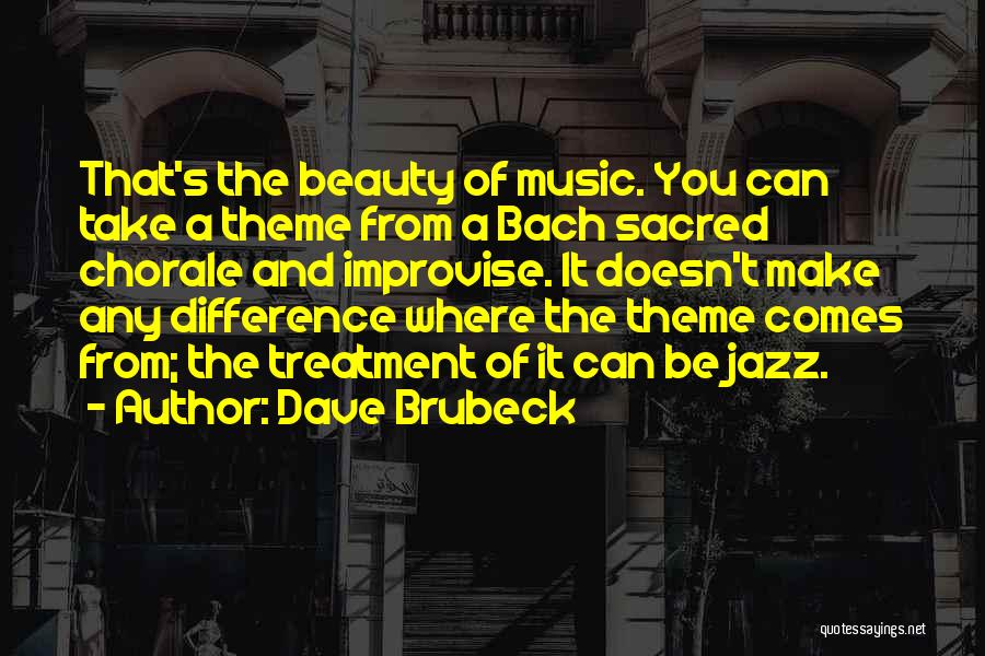 Music From Bach Quotes By Dave Brubeck