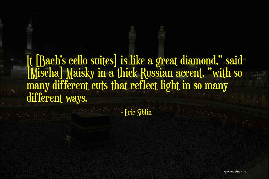 Music From Bach Quotes By Eric Siblin Music From Bach Quotes By Eric Siblin