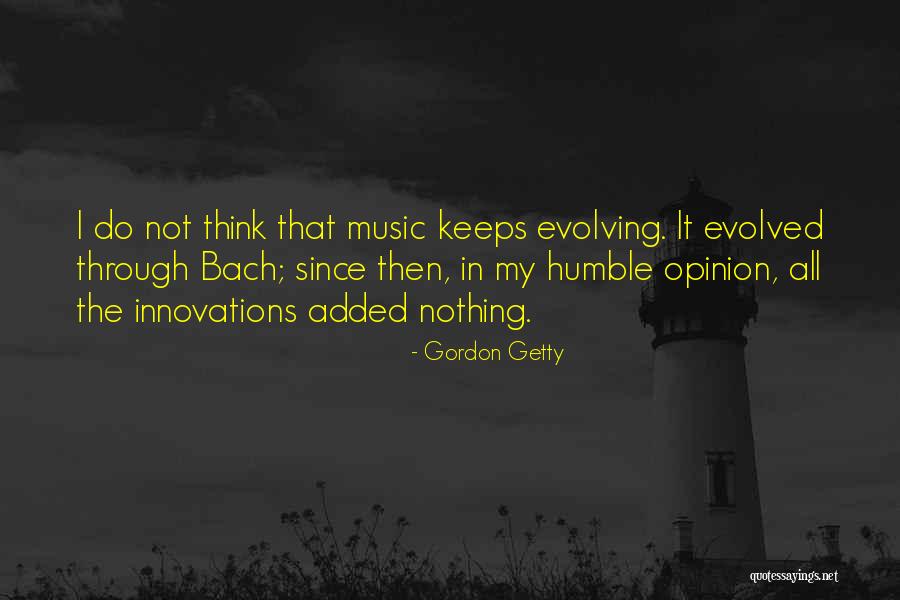 Music From Bach Quotes By Gordon Getty