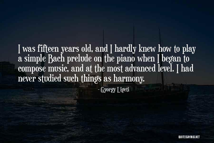 Music From Bach Quotes By Gyorgy Ligeti Music From Bach Quotes By Gyorgy Ligeti