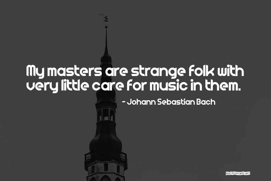 Music From Bach Quotes By Johann Sebastian Bach