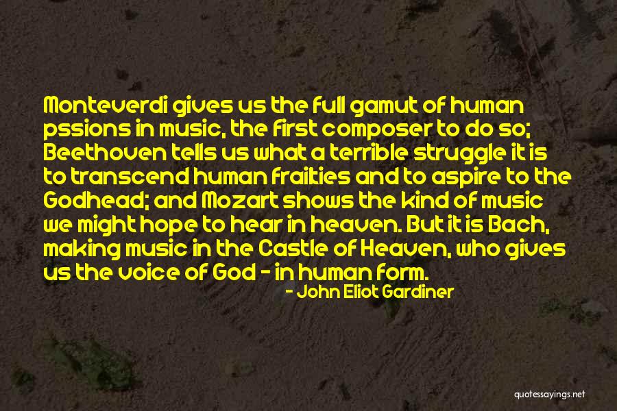 Music From Bach Quotes By John Eliot Gardiner