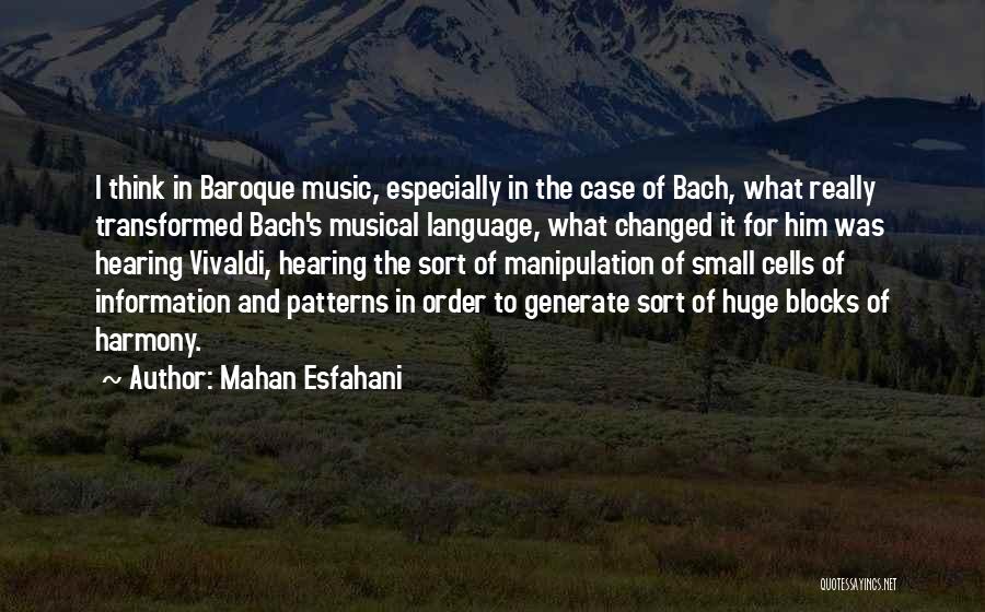 Music From Bach Quotes By Mahan Esfahani