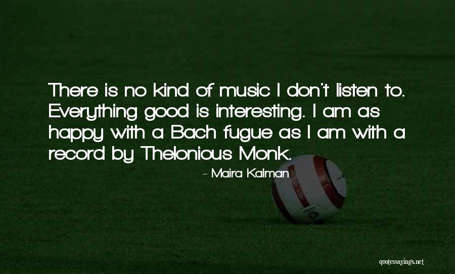 Music From Bach Quotes By Maira Kalman