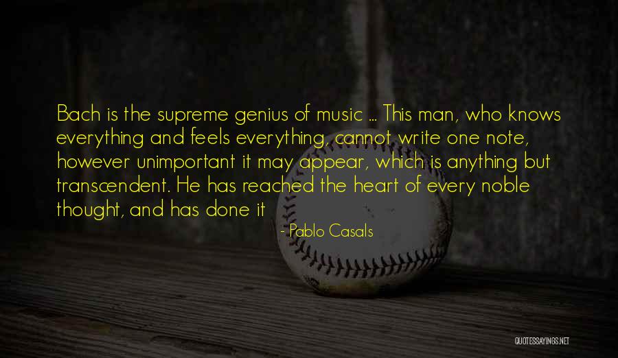 Music From Bach Quotes By Pablo Casals Music From Bach Quotes By Pablo Casals